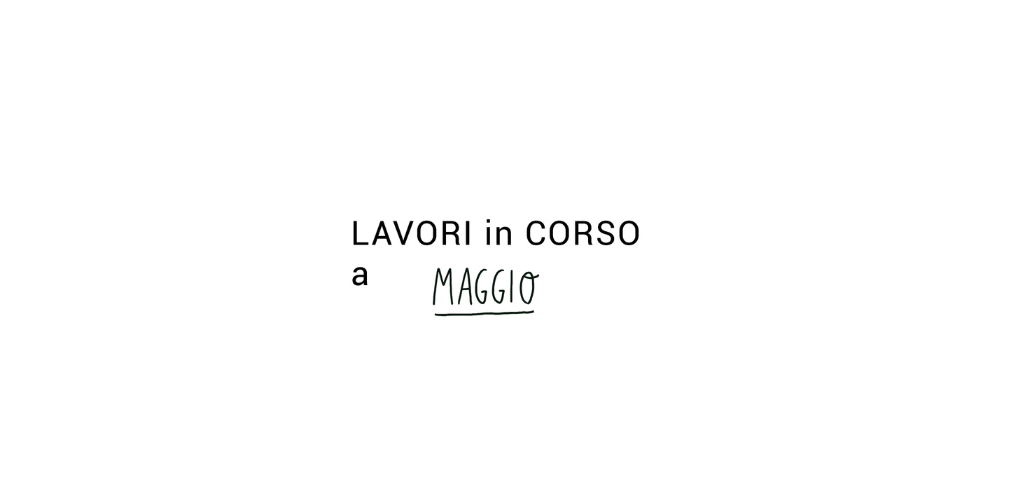 Lavori In Corso Di Maggio