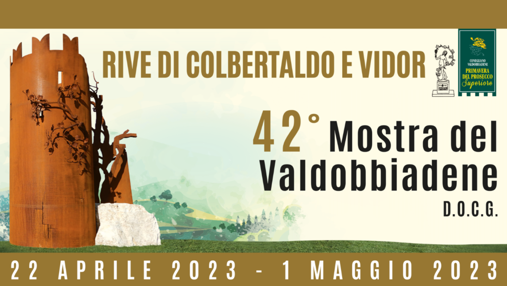 42^ Mostra del Valdobbiadene DOCG Rive di Colbertaldo e Vidor